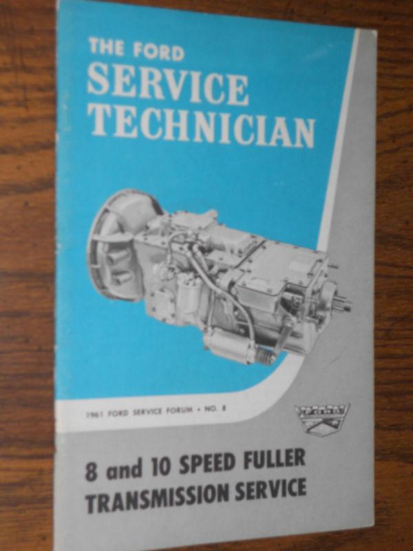 1961 ford truck 8 & 10 spd fuller transmission shop manual booklet original book