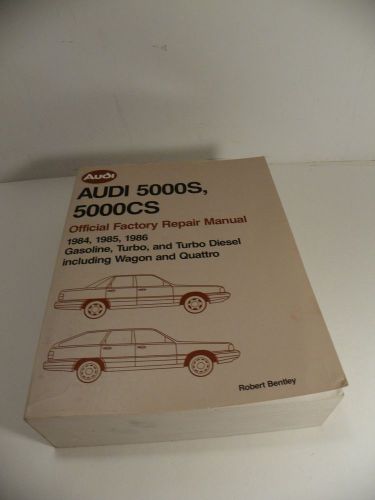 Audi 5000s, 5000cs oe offical factory repair manual 1984-86 robert bentley