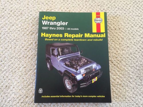 Haynes jeep wrangler repair manual 1987 thru 2003 all models 50030