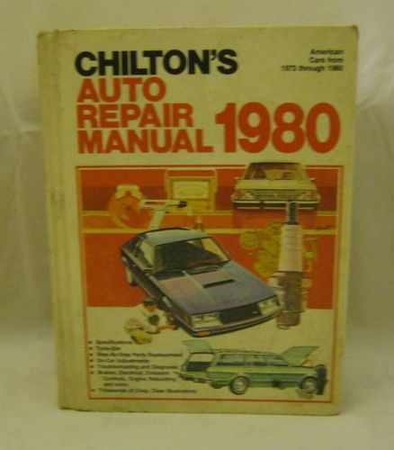 1980 chilton auto repair manual - 1973-1980 american cars  no.6850