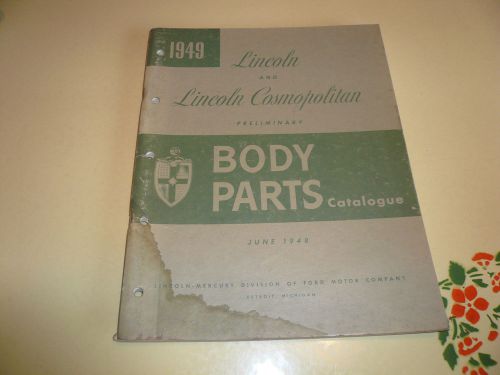 1949 lincoln &amp; lincoln cosmopolitan preliminary body parts catalogue - 3641-49