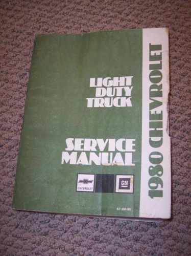 Original 1980 chevrolet light duty truck service manual, st 330-80