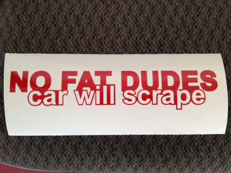 Jdm - no fat dudes - car window sticker - decal - choose from several colors