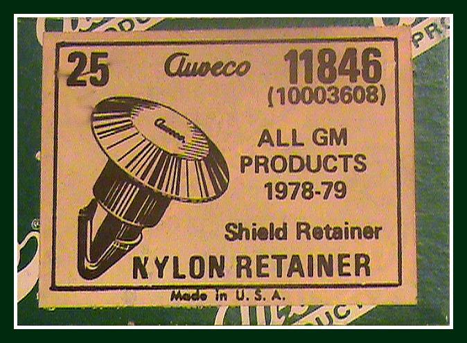 New auveco 11846 all gm products 1978-79 shield retainer nylon retainer