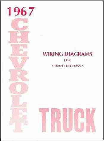 Complete 1967 chevy pickup & truck wiring schematic diagrams manual 67