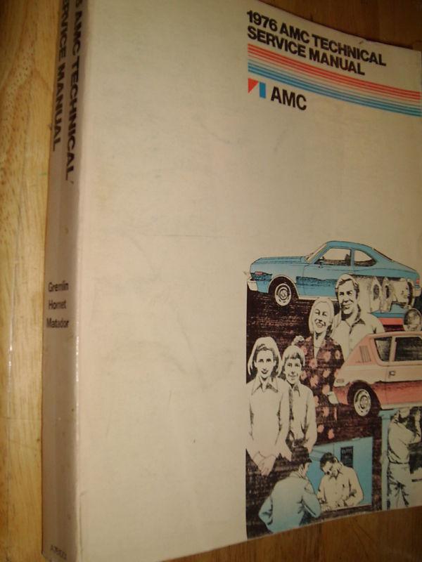 1976 amc shop manual / original shop book!!