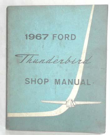 1967 ford thunderbird shop repair manual original