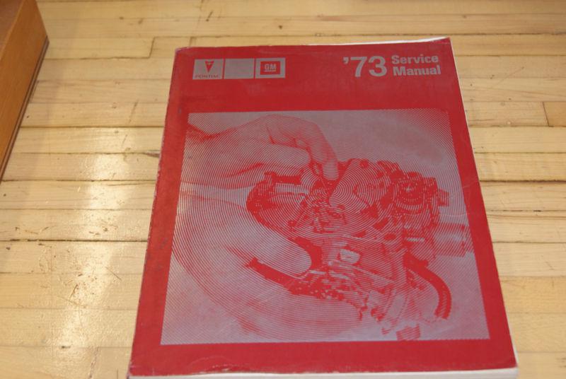 1973 pontiac service shop repair manual 73 oem gm including firebird, gto & gp 