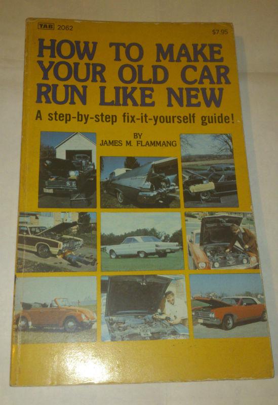 How to make your old car run like new repair parts manual guide