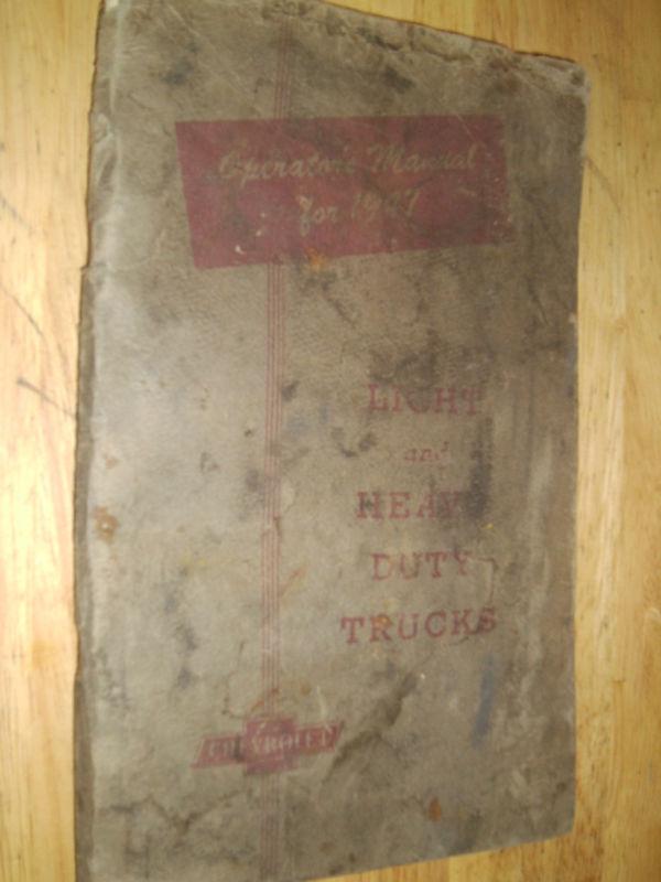 1947 chevrolet truck owner's manual / owner's guide / nice original book!!!