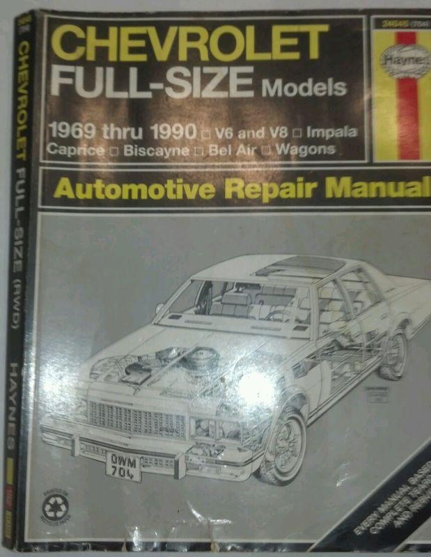 Chevrolet haynes manual for 1969-1990 impala, caprice, biscayne, bel-air 