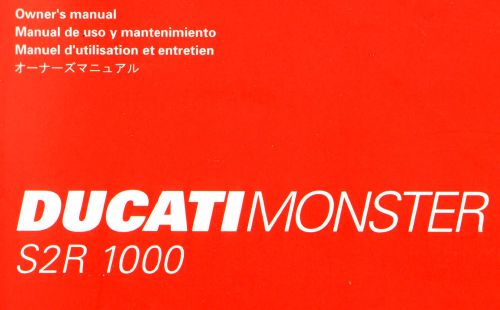 2007 ducati monster s2r 1000 motorcycle owners manual -ducati monster s2r 1000