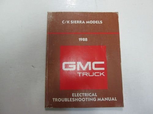 1988 gmc c/k models sierra truck electrical troubleshooting manual worn factory