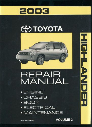 2003 toyota highlander suv service manual car repair mechanic book auto volume 2