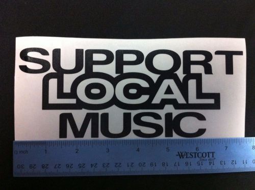 Support local music vinyl sticker decal black pick color!! window bumper band