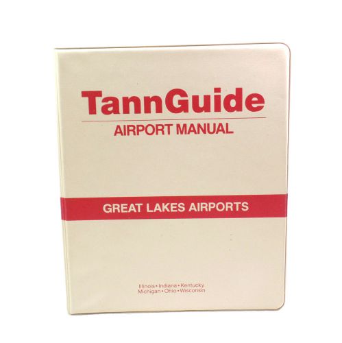 Tannguide airport manual great lakes airports illinois indiana ky mi oh wi 1988
