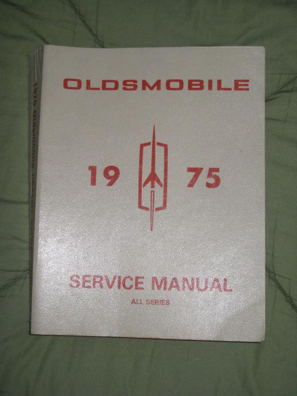 1975 oldsmobile service manual - original