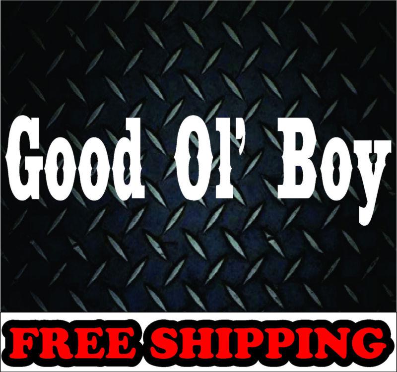 Good ol' boy* vinyl decal sticker truck car 4x4 diesel mud funny