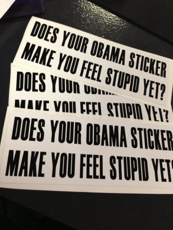 Does your obama sticker make you feel stupid yet? rare sticker buy it now get 2!