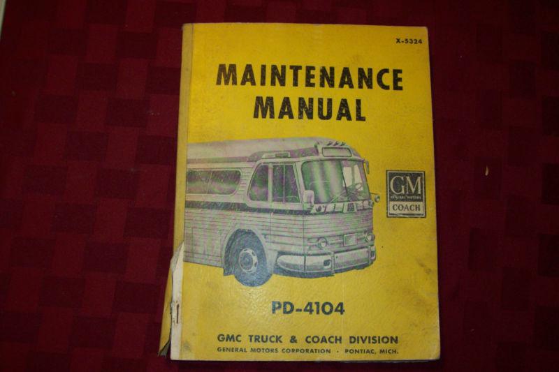 Gmc coach maintenance manual pd-4104  x-5324