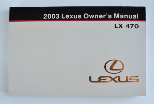 2003 lexus lx 470 owner&#039;s manual (genuine &amp; original)