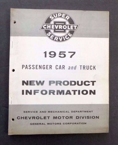 Chevrolet 1957 passenger car truck shop super service manual new product info