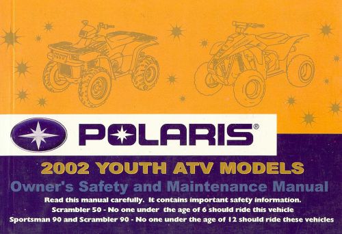 2002 polaris youth atv owners manual -scrambler 50-sportsman 90-scrambler 90