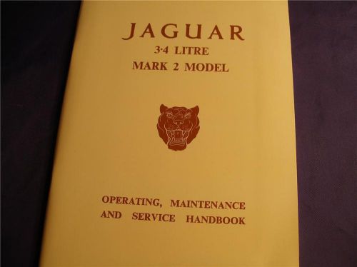 Jaguar 3.4 litre mk2 official owner&#039;s handbook 1959-67 new imported from england