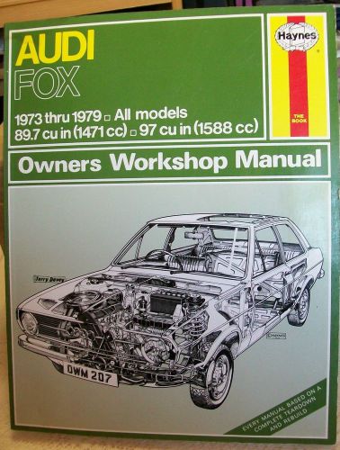 Audi fox owners workshop manual by haynes 1973 - 1979 all models repair manual