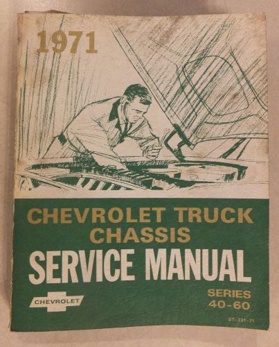 1971 chevrolet truck chassis series 40-60 service manual oem repair maintenance