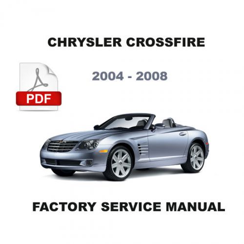 2004 - 2008 chrysler crossfire factory service repair manual + wiring diagram