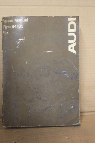 Vintage audi fox type 84 / 85 service manual