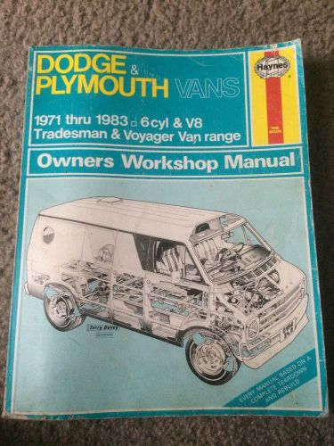 Haynes owners workshop manual: dodge &amp; plymouth vans,1971-1983