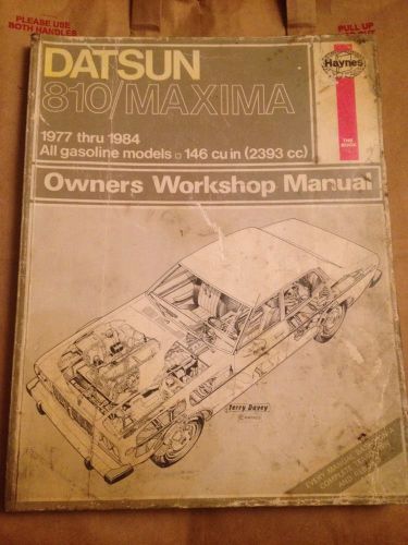 Haynes repair manual for datsun 810/ maxima 1977-84