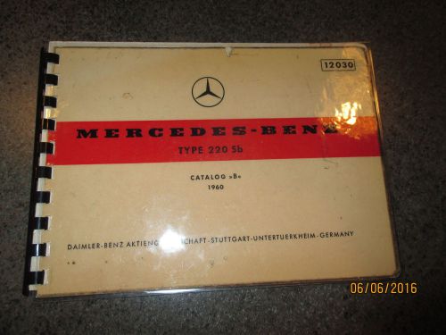 Rare vintage mercedes-benz#12030 60-on type 220sb catalog&#034;b&#034;parts/repair/service