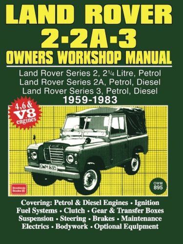 Land rover 2 - 2a - 3 owners workshop manual 1959-1983 (autobook series of wo...