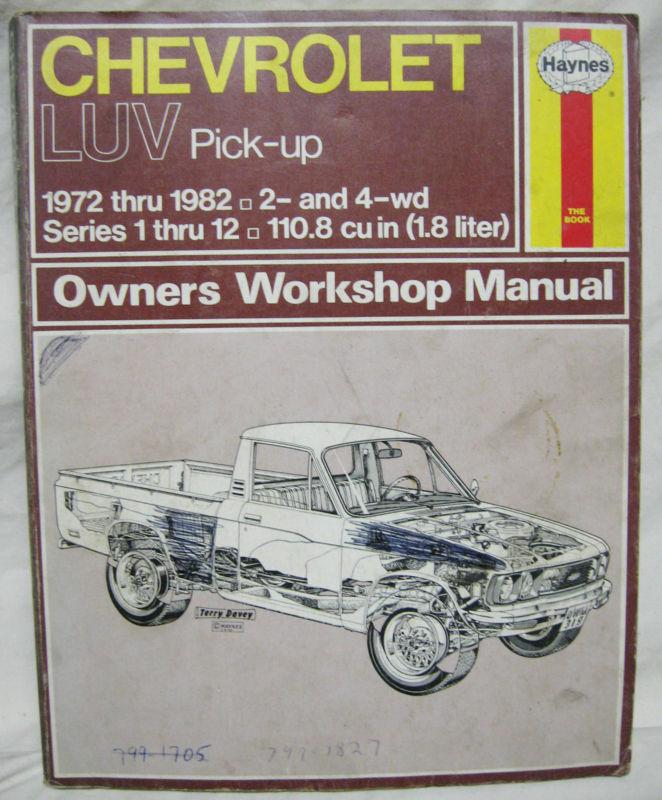 Chevrolet luv pick up 1972 thru 1982 haynes repair manual service book chevy