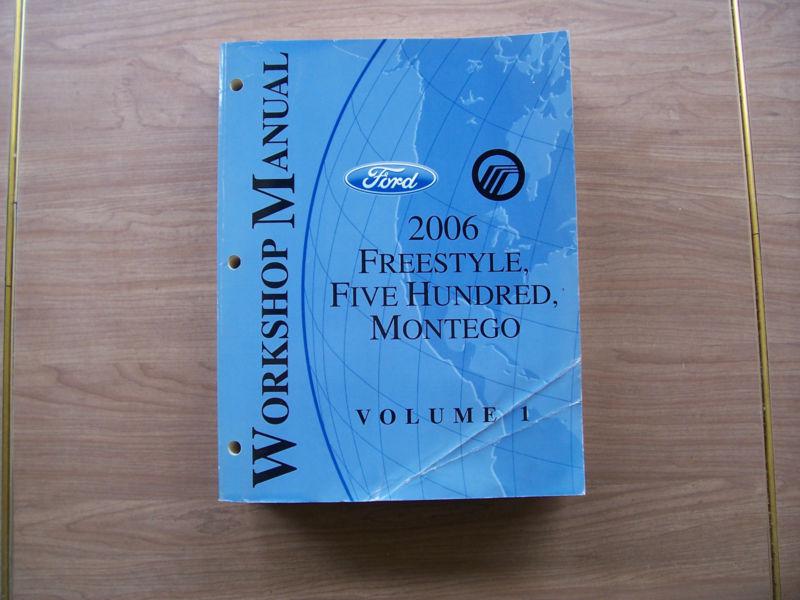 2006 ford freestar, five hundred, montego factory manual -  ** vol 1 only**