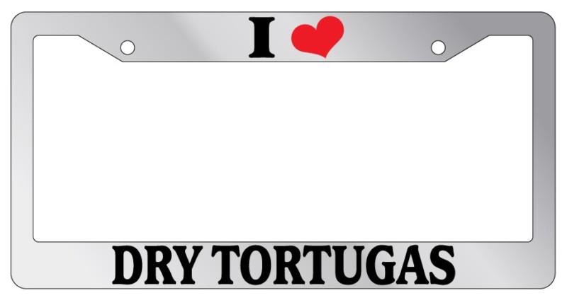 Chrome license plate frame i heart dry tortugas auto accessory novelty