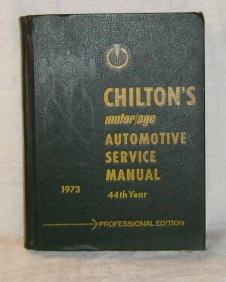 Chilton's motor age 1973 auto service manual professional edtion 560 pages