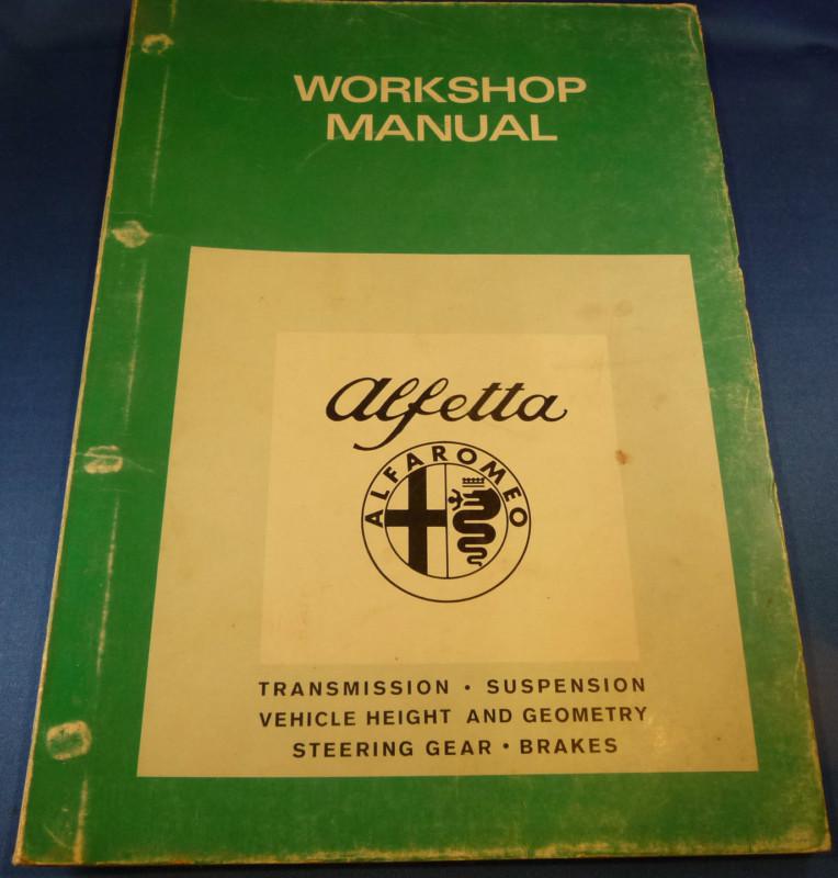 Alfa romeo alfetta trans.,suspension,brakes,height geometry etc workshop manual 