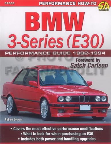 1982-1994 bmw 3-series e30 performance guide 318 318is 325 325e 325es 325is