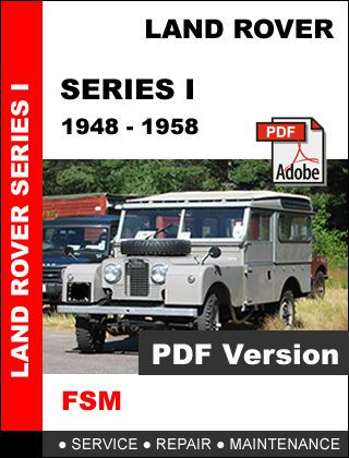 Land rover series i 1948 - 1958 factory oem service repair workshop fsm manual