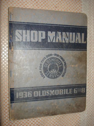 1936 oldsmobile shop manual service book original rare! 6 and 8