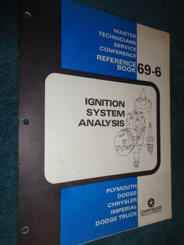 1969 chrysler / plymouth / dodge / ignition system analysis shop manual original