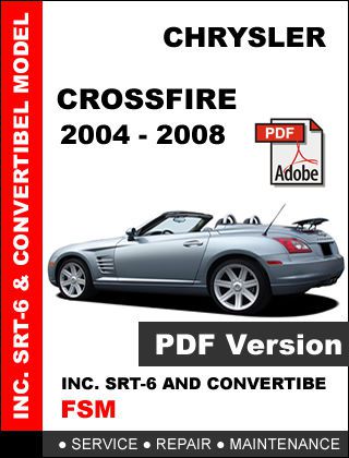 2004 - 2008 chrysler crossfire coupe convertible factory service repair manual