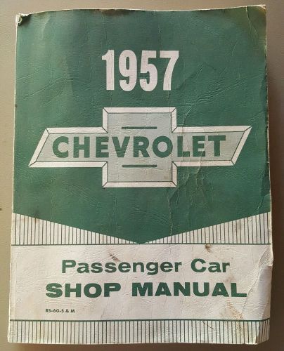 1957 chevrolet passenger car shop manual rs-60-s&amp;m