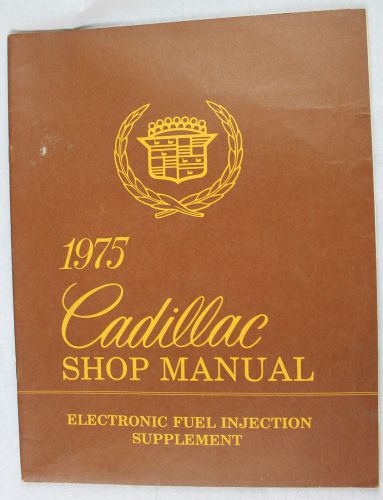 1975 cadillac electronic fuel injection supplement / service manual