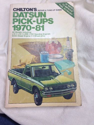 Datsun pickups all models 1970 to 1981 chilton repair manual ,