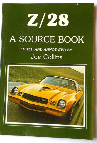 1967 - 1981 chevrolet camaro z 28 source book